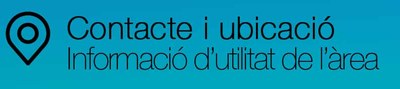 Contacte i ubicació - Informació d'utilitat de l'àrea